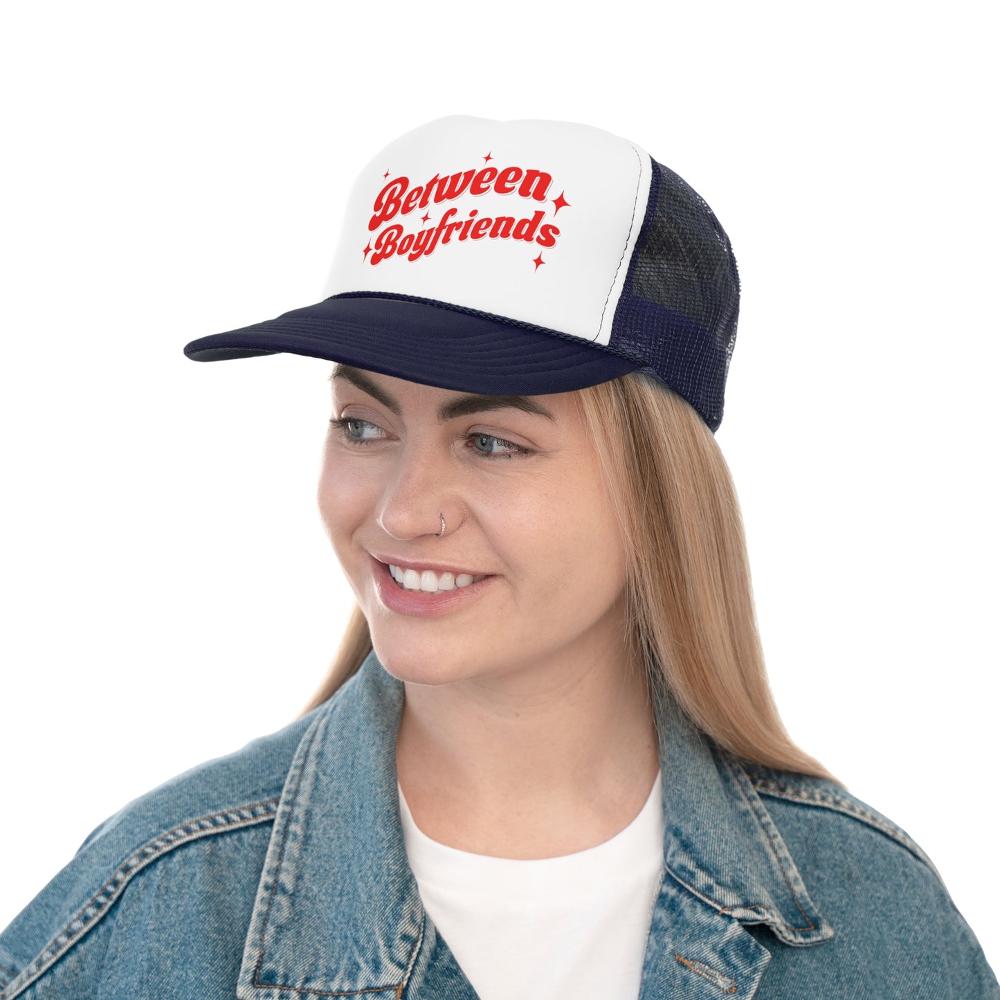 Between Boyfriends Trucker Cap